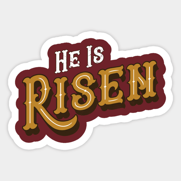 He Is Risen - Easter Resurrection Sunday Distressed design Sticker by lucidghost